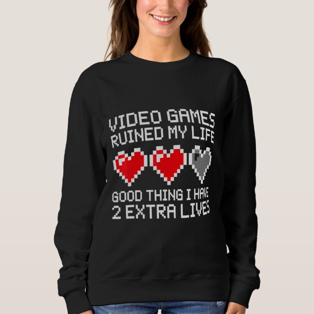 Moletom Jogador I Have 2 Extra Lives Video Game (Frente)