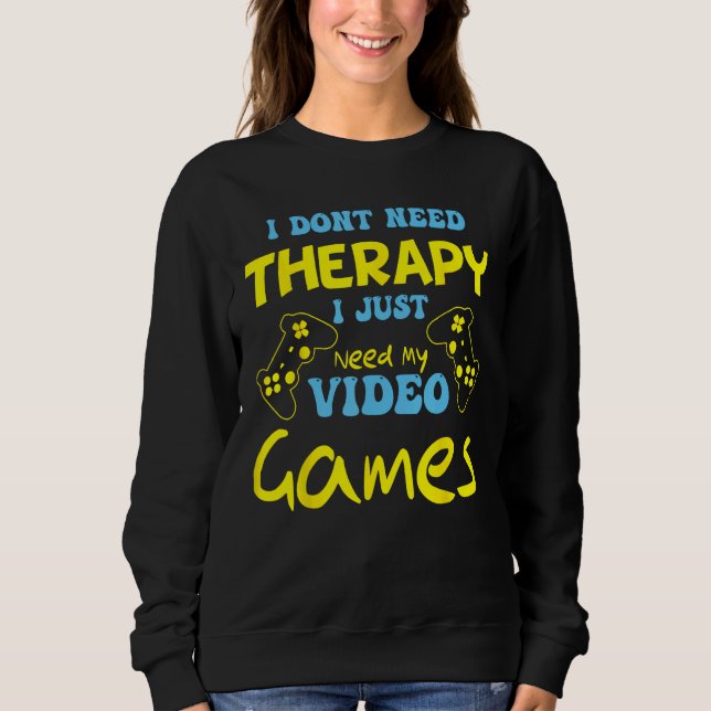 Moletom Jogando eu só preciso dos meus video games Gamer (Frente)