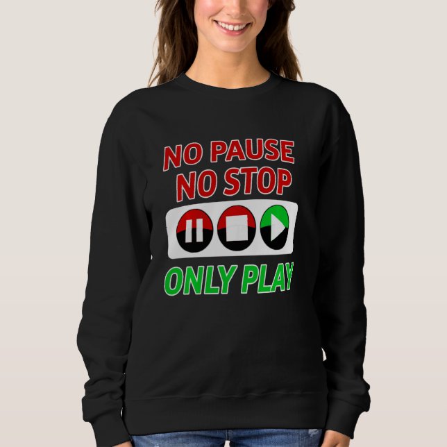 Moletom Jogo de Jovens Engraçado Pausar (Frente)