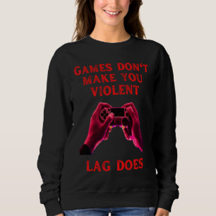 Moletom jogos não fazem você travar doer ditado de gamer f