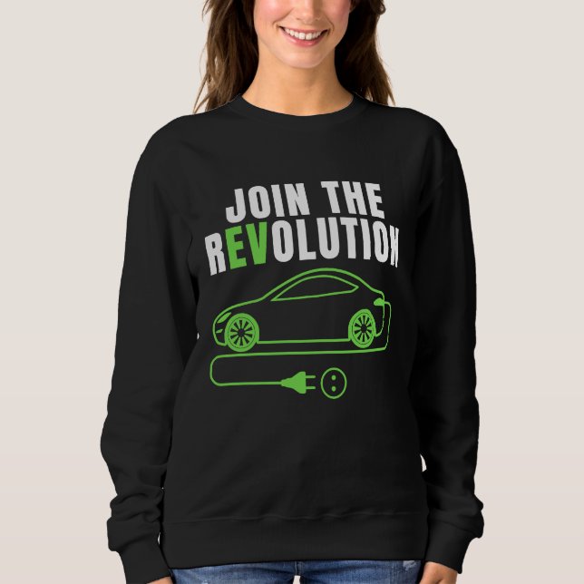 Moletom Join The EV Revolution, Drive E Cars,  Electric Ca (Frente)