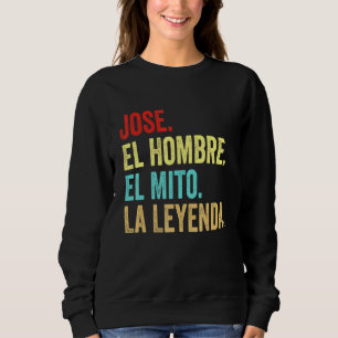 Moletom Jose El Hombre El Mito La Leyenda Regalo Para Jose