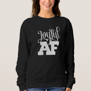 Moletom Joyful Af