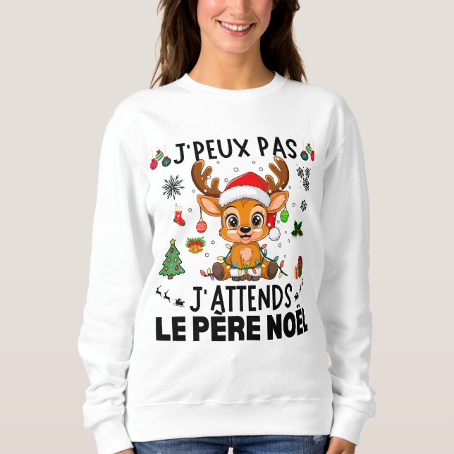 Moletom J'Peux Pas J'Attends Le Père Noël (Frente)