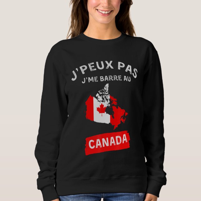 Moletom j'peux pas j'me barre au canada - canadien canadie (Frente)