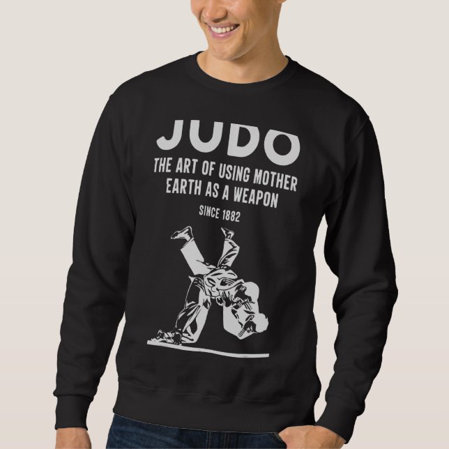 Moletom Judô, O Uso Da Mãe Terra Como Arma Desde 1 (Frente)