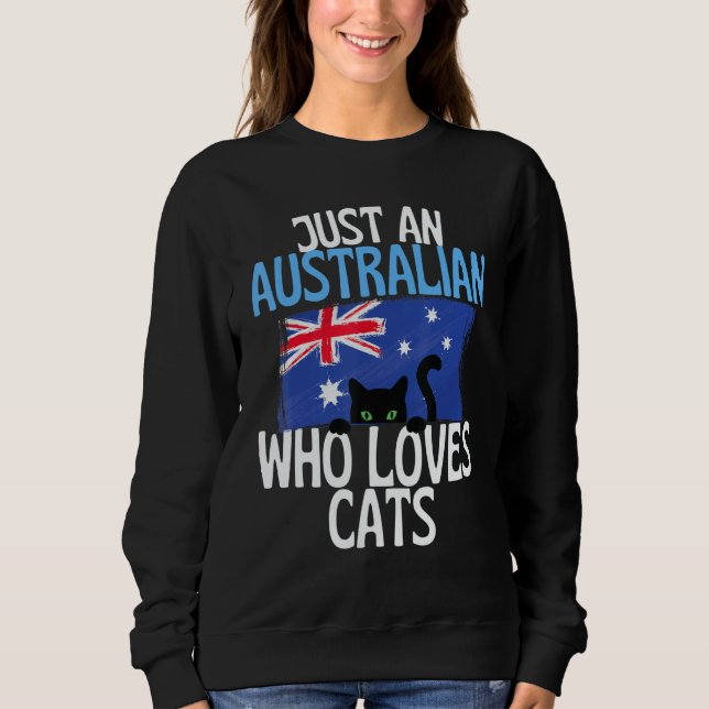 Moletom Just A Australian Who Loves Cats For all of Austra (Frente)