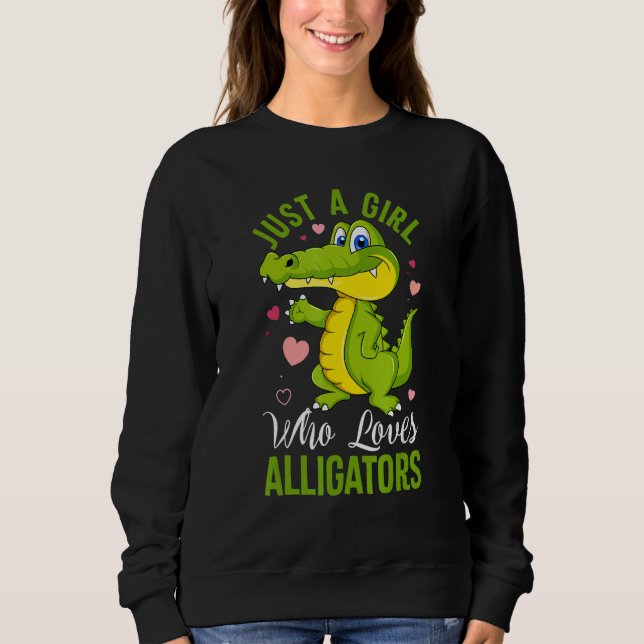Moletom Just A Girl Who Loves Alligators Alligator Crocodi (Frente)