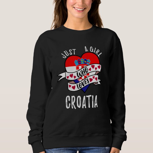 Moletom Just A Girl Who Loves Croatia (Frente)