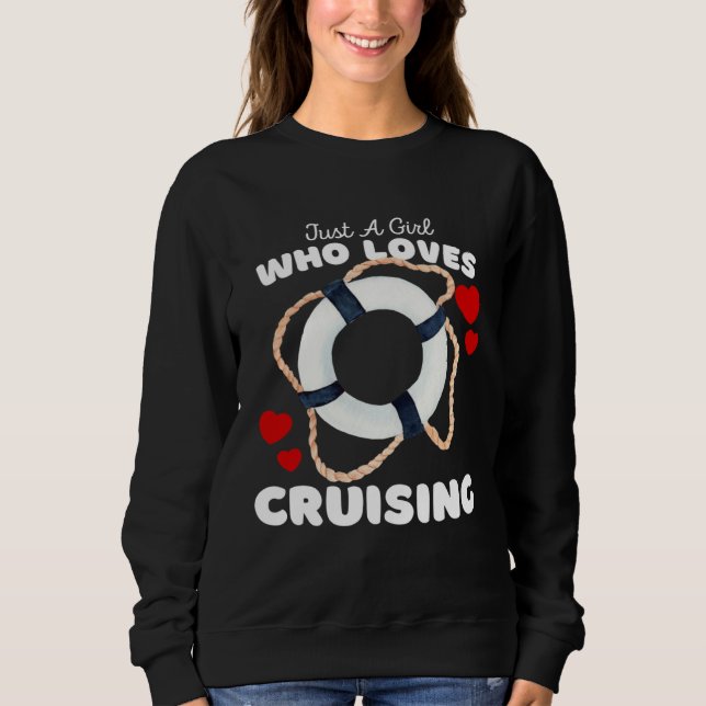 Moletom Just A Girl Who Loves Cruising Cute Girls Cruise V (Frente)