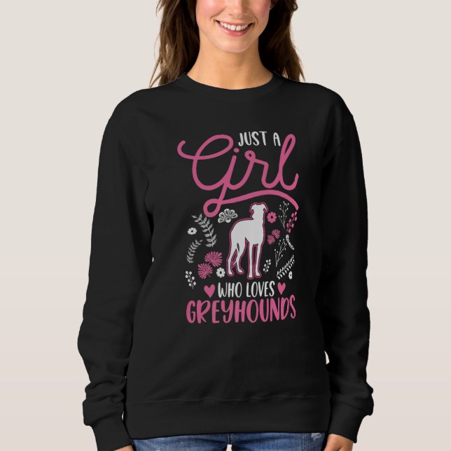 Moletom Just a girl who loves Greyhounds Whippet Galgo  1 (Frente)