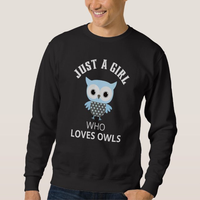 Moletom Just A Girl Who Loves Owls Women Kids   (Frente)