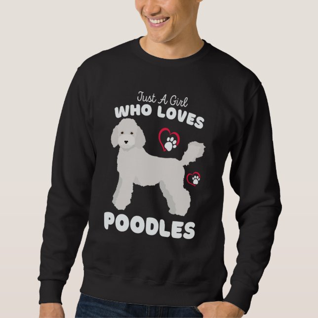 Moletom Just A Girl Who Loves Poodles Cute Poodle Kids (Frente)