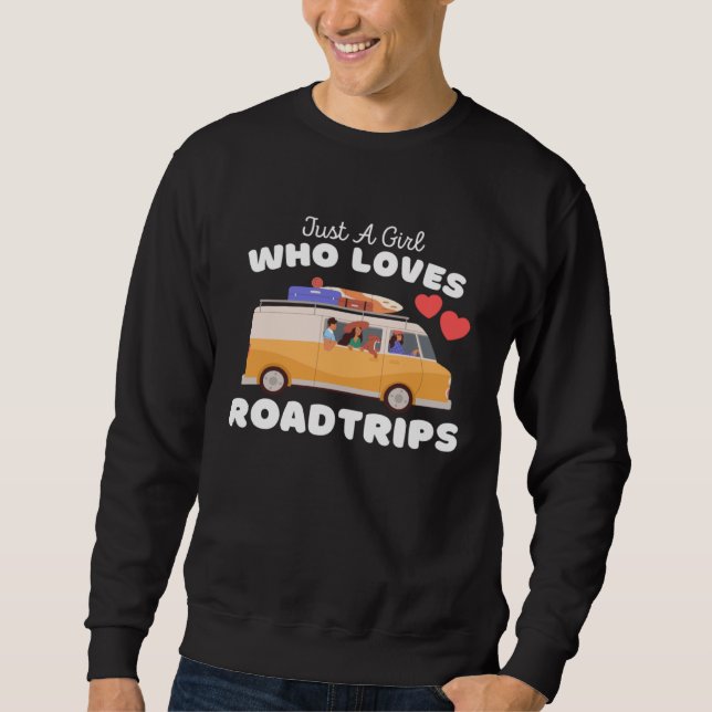 Moletom Just A Girl Who Loves Roadtrips  Cute Girls Roadtr (Frente)
