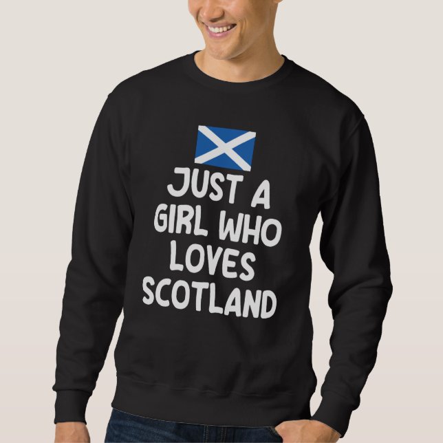 Moletom Just A Girl Who Loves Scotland Uk Scottish Women (Frente)