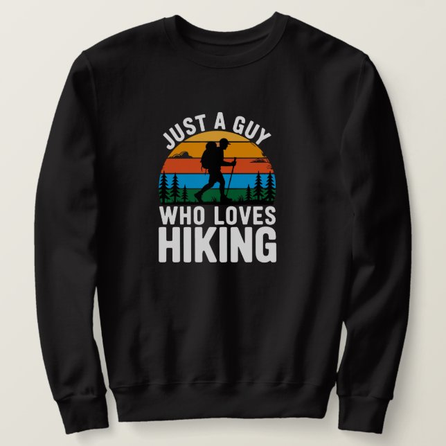 Moletom Just a Guy Who Loves Hiking Retro Sweatshirt (Frente do Design)