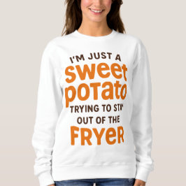 Moletom Just A Sweet Potato Funny Quote