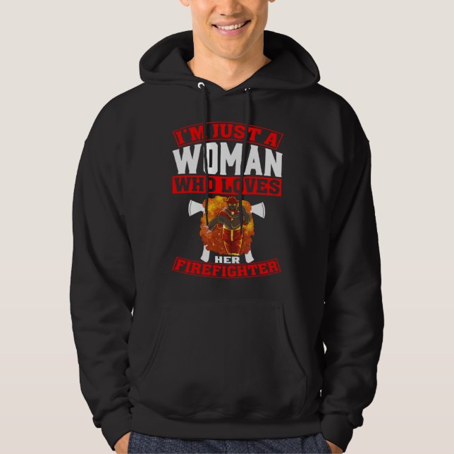 Moletom Just A Woman Who Loves Her Firefighter Fireman Gir (Frente)