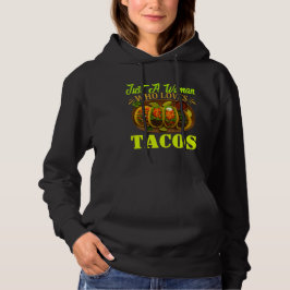 Moletom just a woman who loves tacos