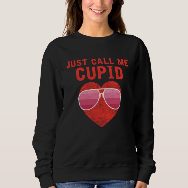 Moletom Just Call Me Cupid Valentine's Day Couple Cute  2 (Frente)