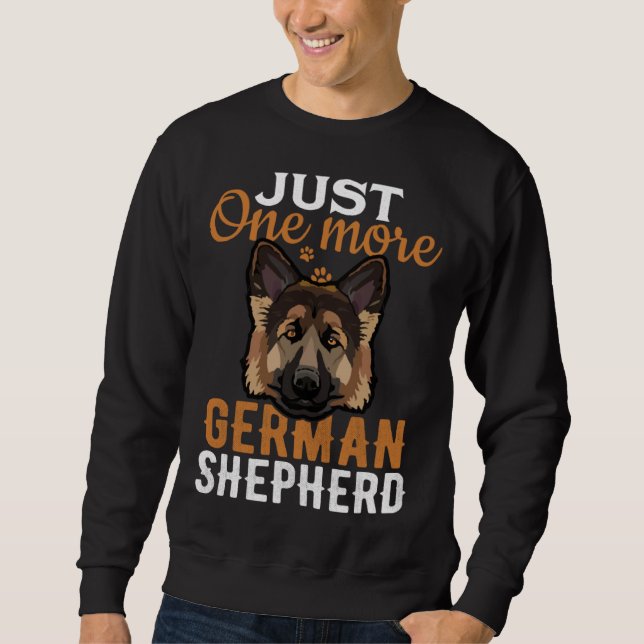 Moletom Just one more German Shepherd i promise  dog (Frente)