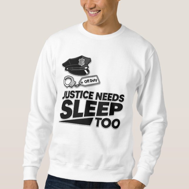 Moletom Justice Needs Sleep Too Law Enforcement Minimalist (Frente)