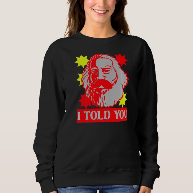 Moletom Karl Marx Eu Te Disse Capital Comunista (Frente)