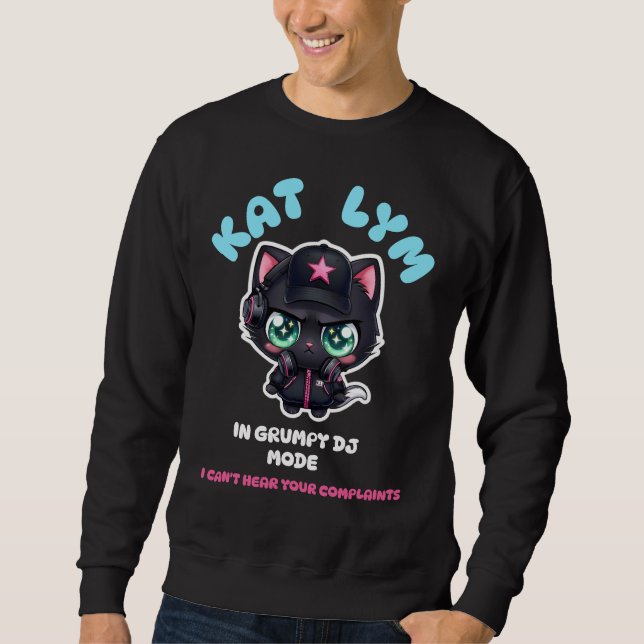 Moletom Kat Lym In Grumpy DJ Mode (Frente)