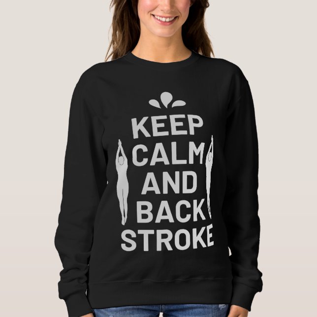 Moletom Keep Calm and Backstroke Swimming Coach Swimmer (Frente)