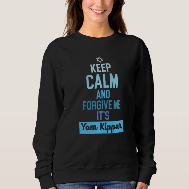 Moletom Keep Calm And Forgive It's Yom Kippur Jerusalem (Frente)