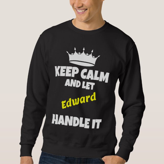 Moletom Keep calm and let edward do it  sarcastic humor (Frente)