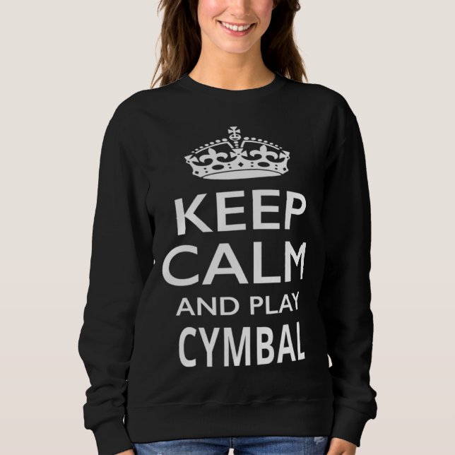 Moletom Keep Calm and Play Cymbals  Musical Instrument (Frente)