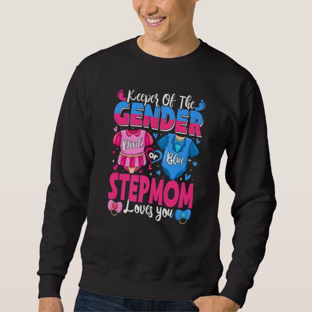 Moletom Keeper Of Gender Stepmom Loves You Pink Or Blue Ba (Frente)