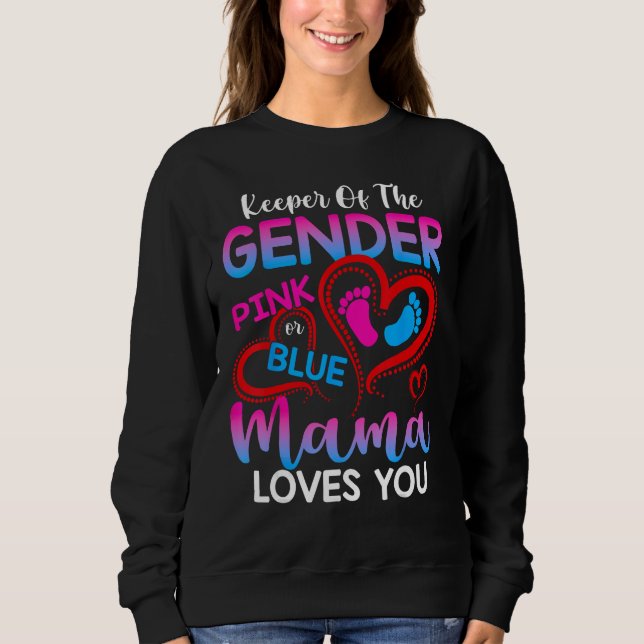 Moletom Keeper Of The Gender Pink Or Blue Mama Loves You R (Frente)