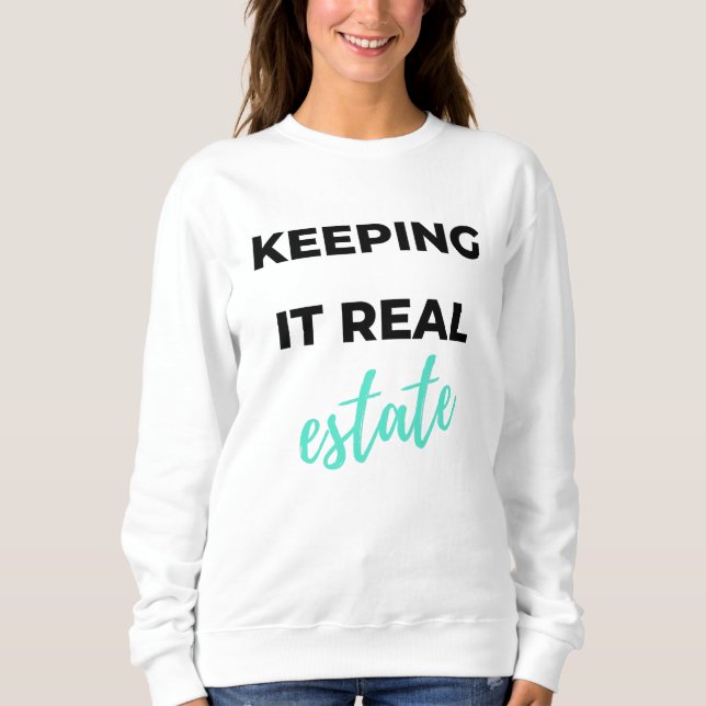 Moletom Keeping It Real Estate 2 (Frente)