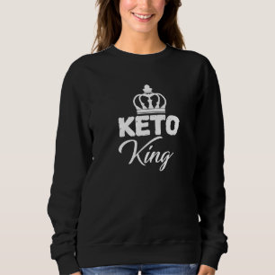 Moletom Keto King é Neato Ketones Ketones Diet Life Comida