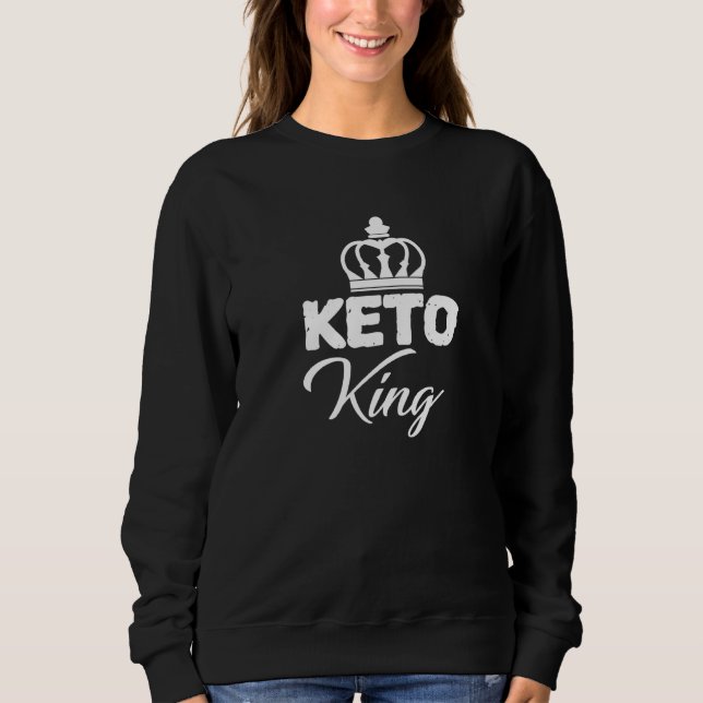 Moletom Keto King é Neato Ketones Ketones Diet Life Comida (Frente)