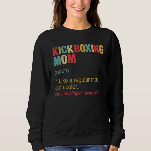 Moletom Kickboxing Mom Definition Kickboxing Mom For Women (Frente)