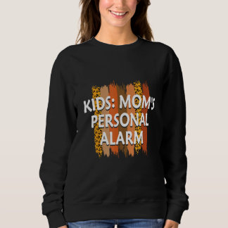 Moletom Kids Moms Personal Alarm Mother s Day Humor Paren