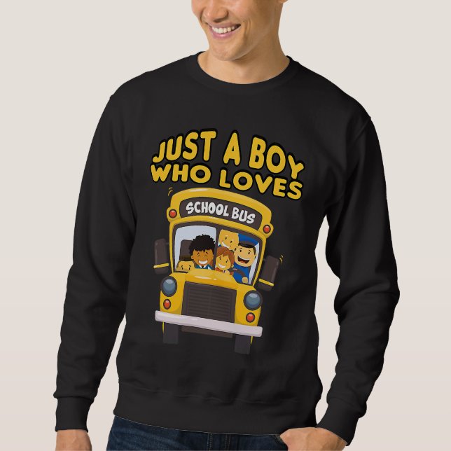 Moletom kids school bus  Just A Boy Who Loves School Buses (Frente)