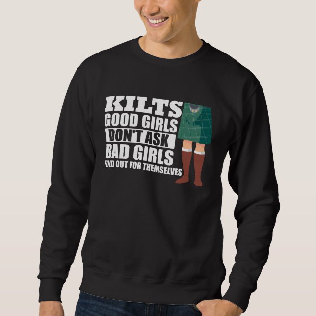 Moletom Kilts Good Girls Don't Ask Bad Girls Find Out For  (Frente)