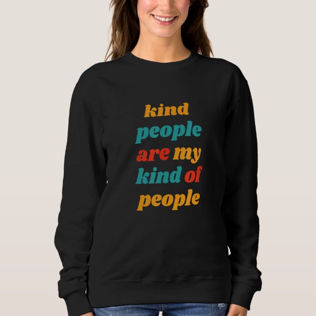 Moletom Kind People Are My Kind Of People Hippie Retro (Frente)