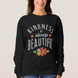 Moletom Kindness Is Always Beautiful Anti Bullying Retro V