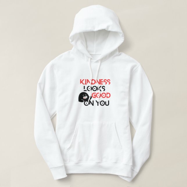 Moletom Kindness Looks Good On You Hoodie  (Frente do Design)