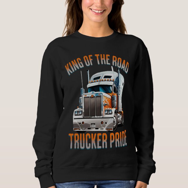 Moletom King of the road trucker pride  truck drivers Quot (Frente)