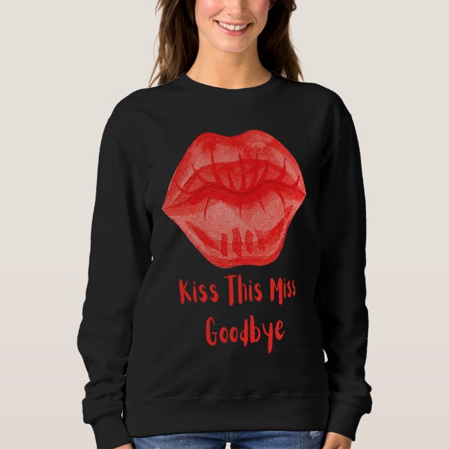 Moletom Kiss This Miss Goodbye Fun (Frente)