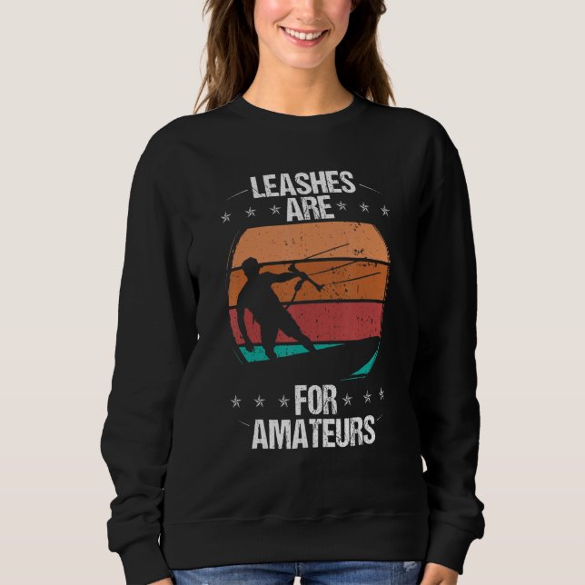 Moletom Kitesurfer Vintage Leashes are for Amateurs Kitebo (Frente)