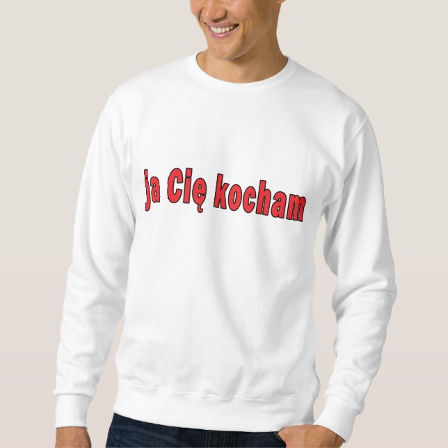 Moletom kocham do Cie do ja - eu te amo (Frente)