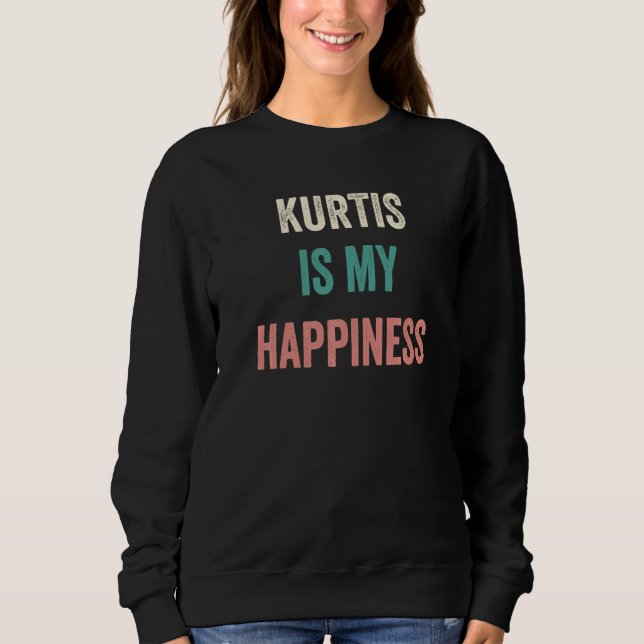 Moletom Kurtis Is My Happiness   (Frente)