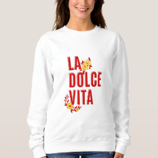 Moletom La dolce vita